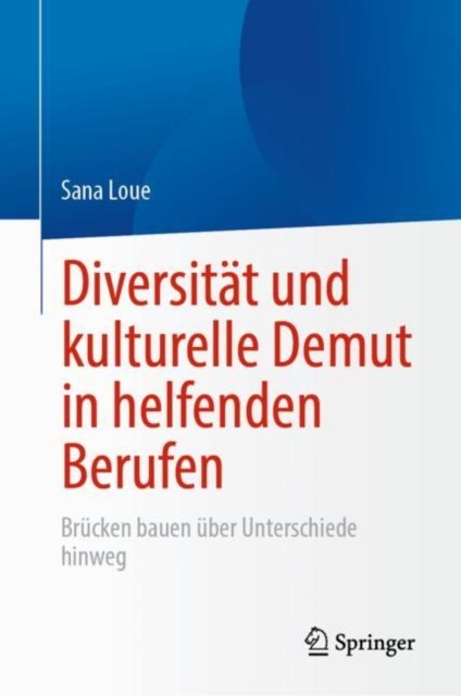 Diversitat und kulturelle Demut in helfenden Berufen