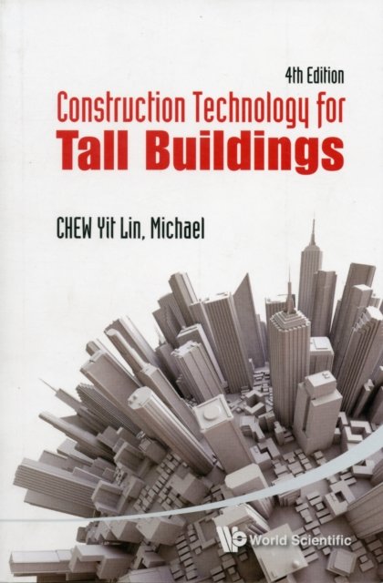 Construction Technology For Tall Buildings (4th Edition)