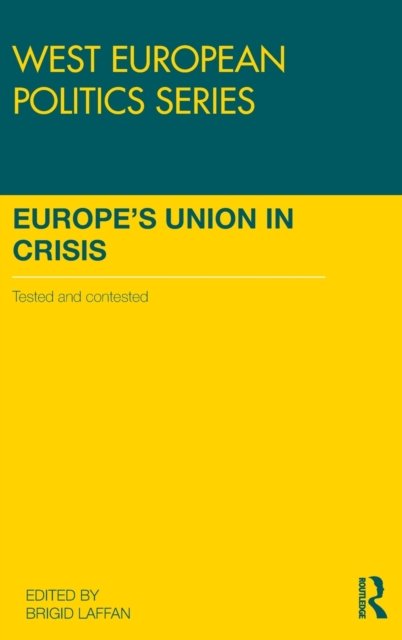 Europe's Union in Crisis