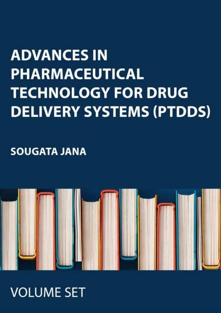 Advances in Pharmaceutical Technology for Drug Delivery Systems (PTDDS)