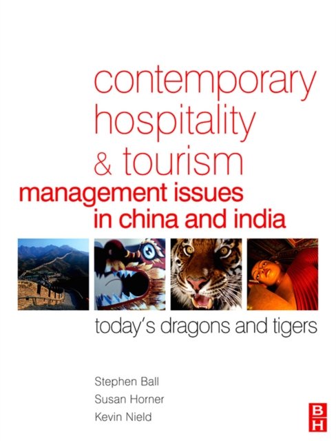 Contemporary Hospitality and Tourism Management Issues in China and India