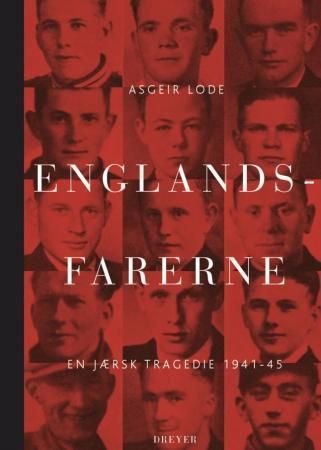 Englandsfarerne - en jærsk tragedie 1941-1945