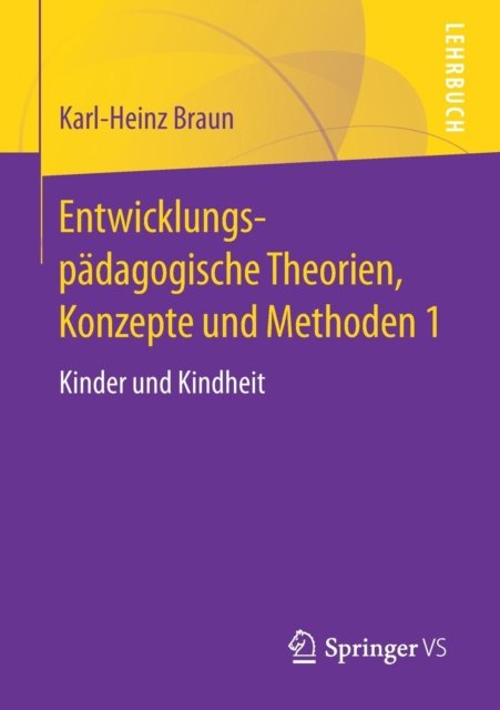 Entwicklungspadagogische Theorien, Konzepte und Methoden 1