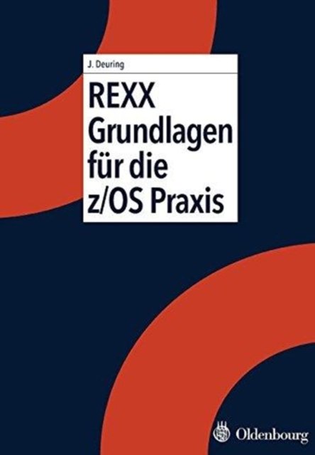 Rexx Grundlagen Für Die Z/Os Praxis