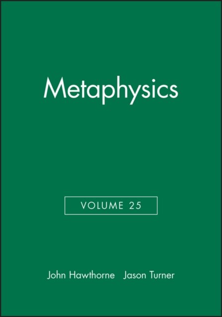 Metaphysics, Volume 25