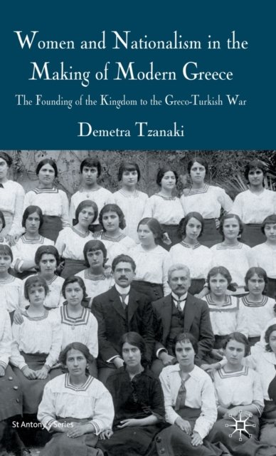 Women and Nationalism in the Making of Modern Greece