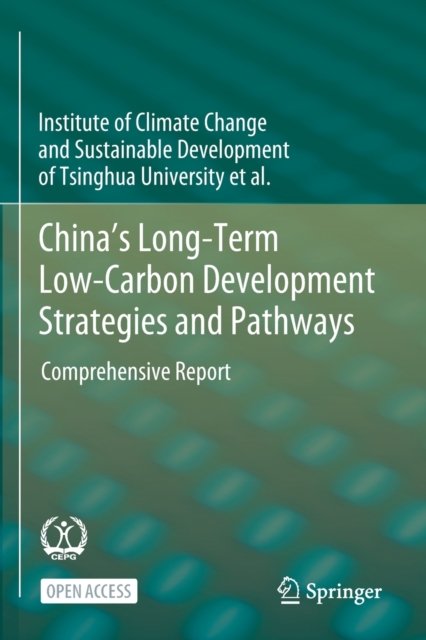 China''s Long-Term Low-Carbon Development Strategies and Pathways
