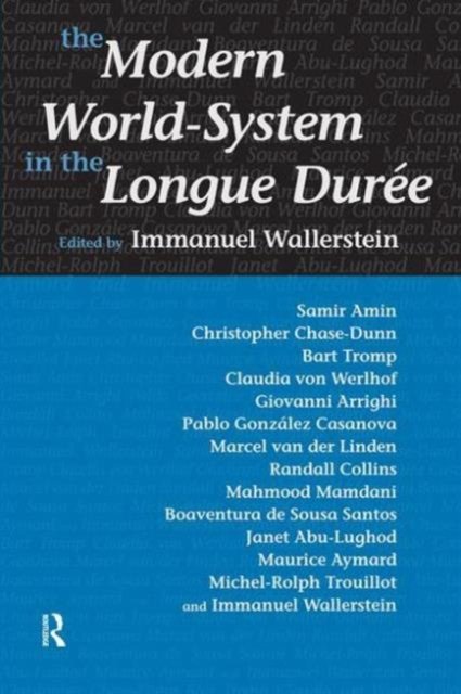 The Modern World-system In The Longue Duree