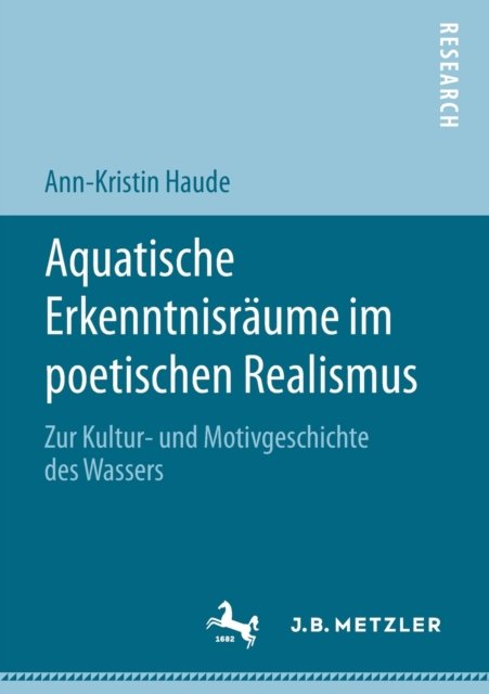 Aquatische Erkenntnisraume im poetischen Realismus