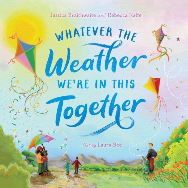 Whatever the Weather We're in This Together