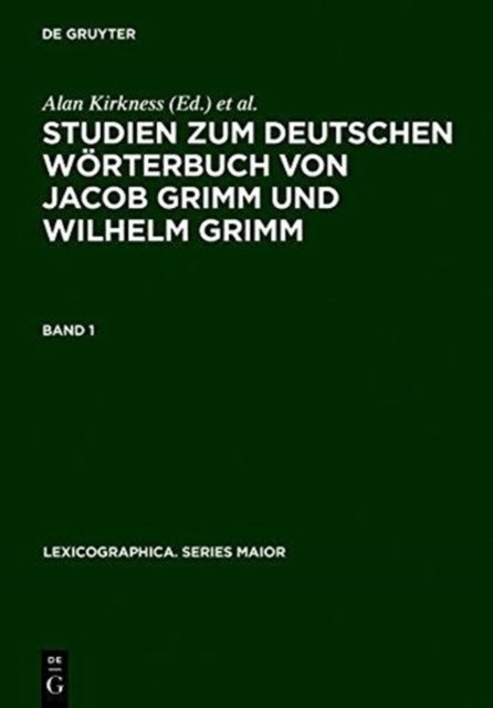 Studien zum Deutschen Wörterbuch von Jacob Grimm und Wilhelm Grimm