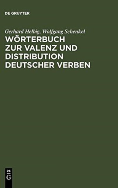 Worterbuch Zur Valenz Und Distribution Deutscher Verben