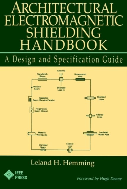 Architectural Electromagnetic Shielding Handbook –  A Design & Specification Guide