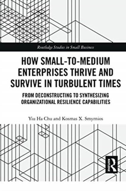 How Small-to-Medium Enterprises Thrive and Survive in Turbulent Times