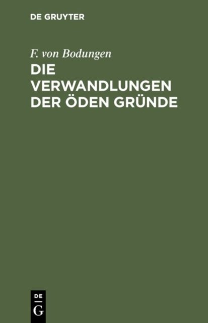 Die Verwandlungen Der Oden Grunde
