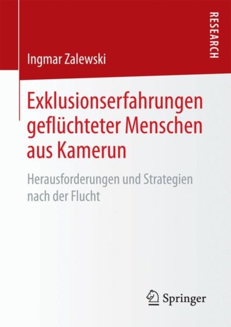 Exklusionserfahrungen gefluchteter Menschen aus Kamerun