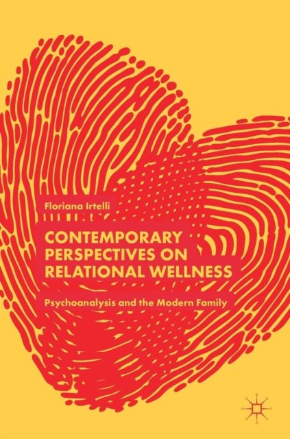 Contemporary Perspectives on Relational Wellness