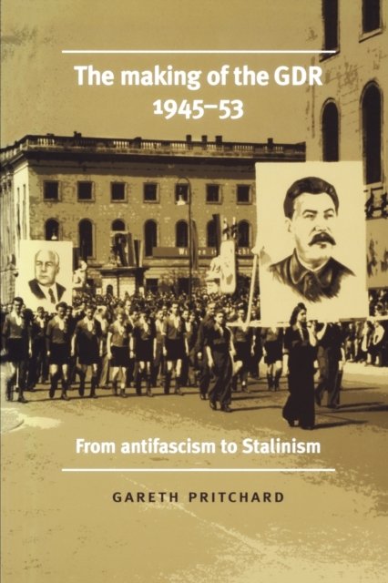 Making of the GDR, 1945–53