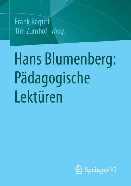 Hans Blumenberg: Padagogische Lekturen