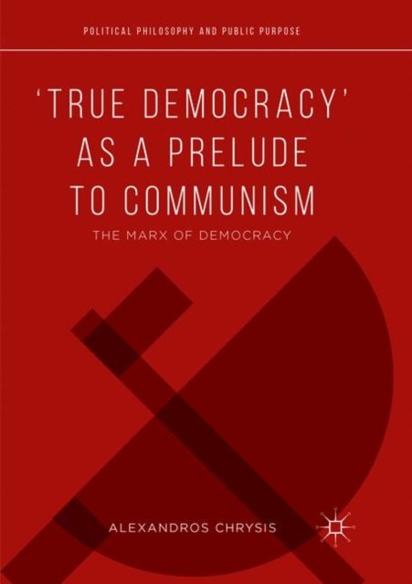 ‘True Democracy’ as a Prelude to Communism