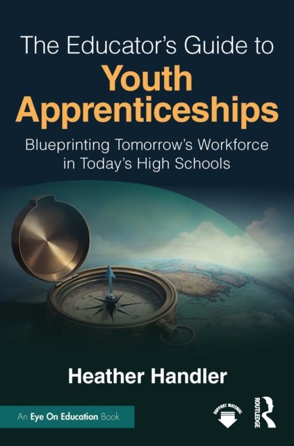 The Educator’s Guide to Youth Apprenticeships
