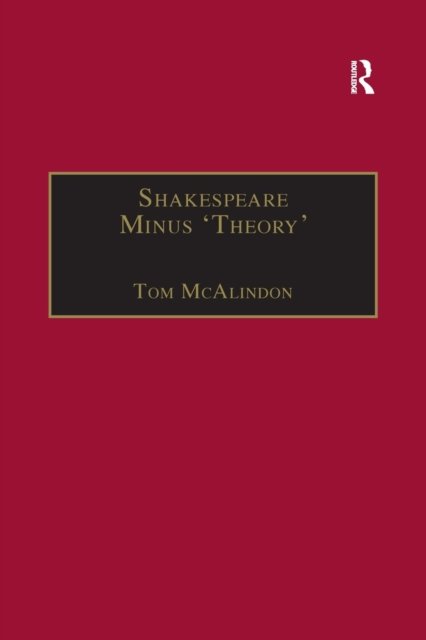 Shakespeare Minus 'Theory'