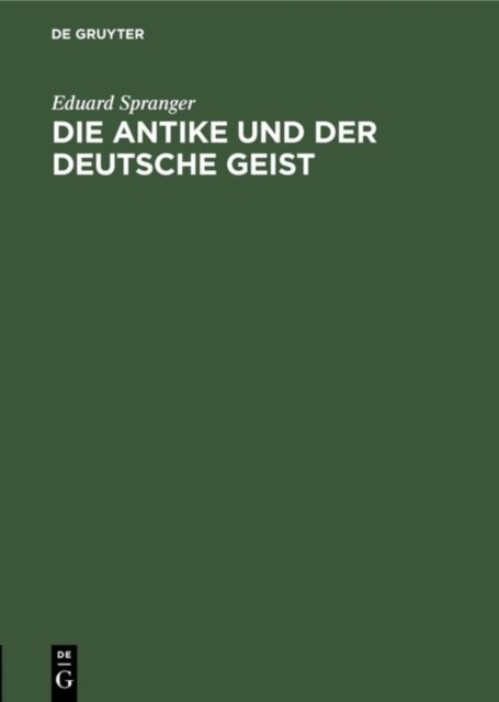 Die Antike Und Der Deutsche Geist