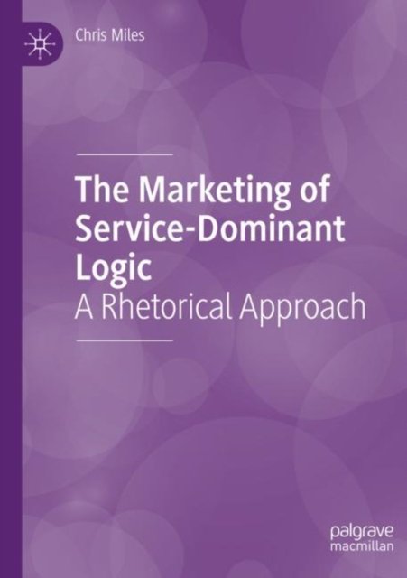 The Marketing of Service-dominant Logic