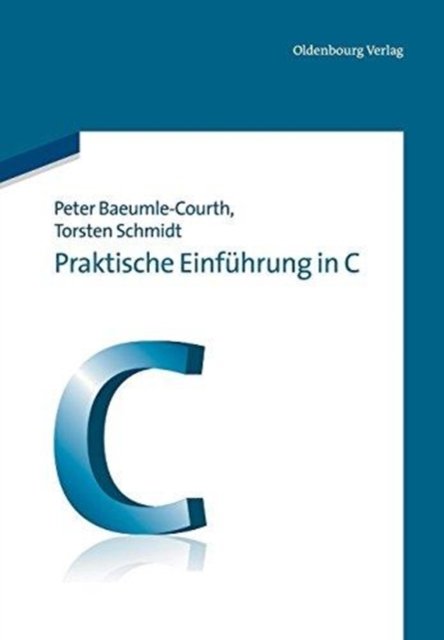 Praktische Einführung in C