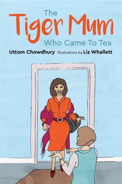 Tiger Mum Who Came to Tea