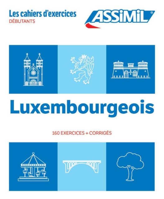 Cahier Exercices Luxembourgeois Niveau Debutants