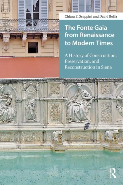 The Fonte Gaia from Renaissance to Modern Times