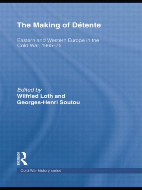 The Making of Détente