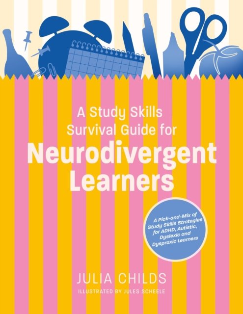 Study Skills Survival Guide for Neurodivergent Learners