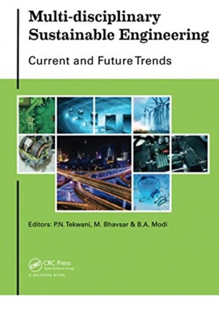 Multi-disciplinary Sustainable Engineering - Current and Future Trends