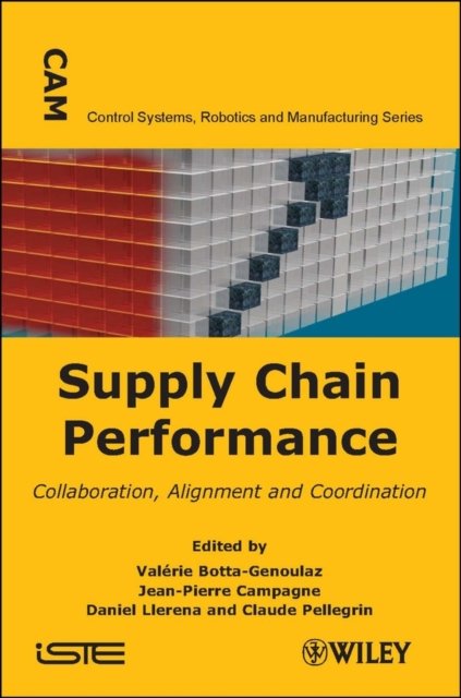 Supply Chain Performance – Collaboration Alignment  and Coordination