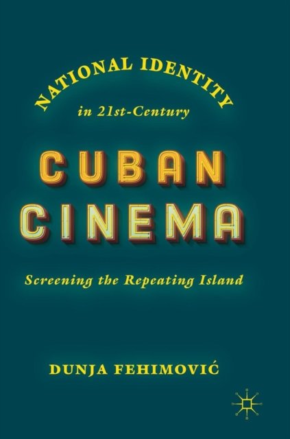 National Identity in 21st-Century Cuban Cinema