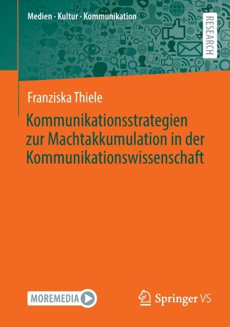Kommunikationsstrategien zur Machtakkumulation in der Kommunikationswissenschaft