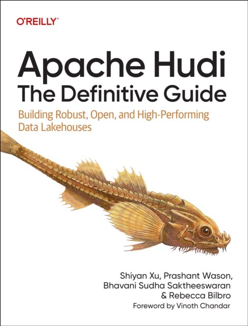 Apache Hudi – The Definitive Guide