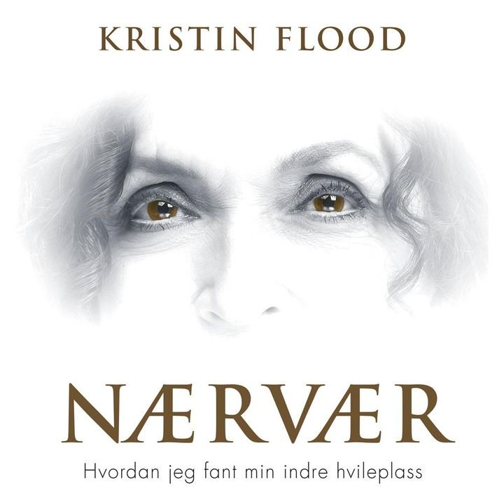 Nærvær - hvordan jeg fant min indre hvileplass