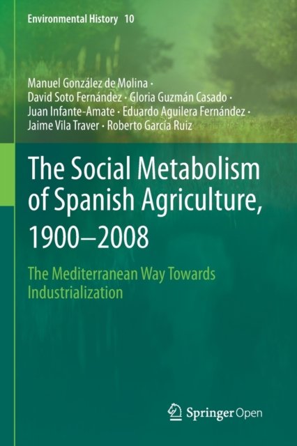 The Social Metabolism of Spanish Agriculture, 1900–2008