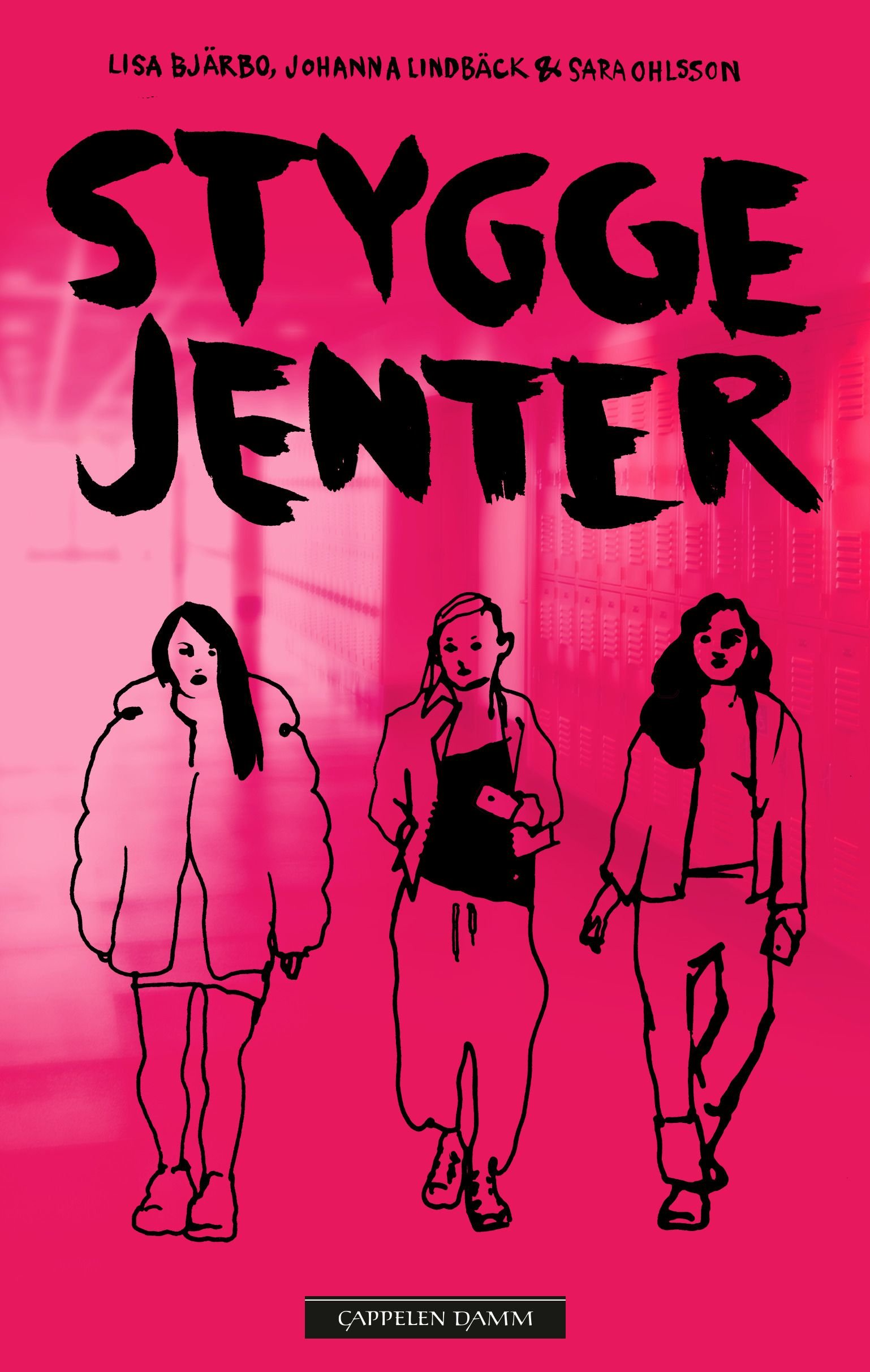 Stygge jenter av Lisa Bjärbo, Johanna Lindbäck, Sara Ohlsson