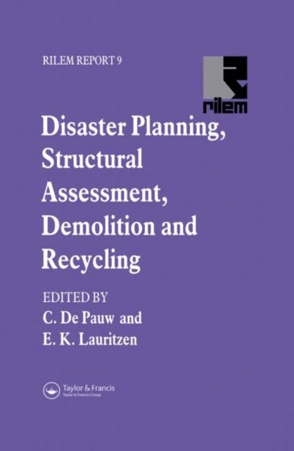Disaster Planning, Structural Assessment, Demolition and Recycling