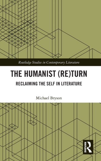 The Humanist (Re)Turn: Reclaiming the Self in Literature
