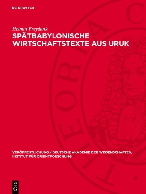 Spatbabylonische Wirtschaftstexte Aus Uruk