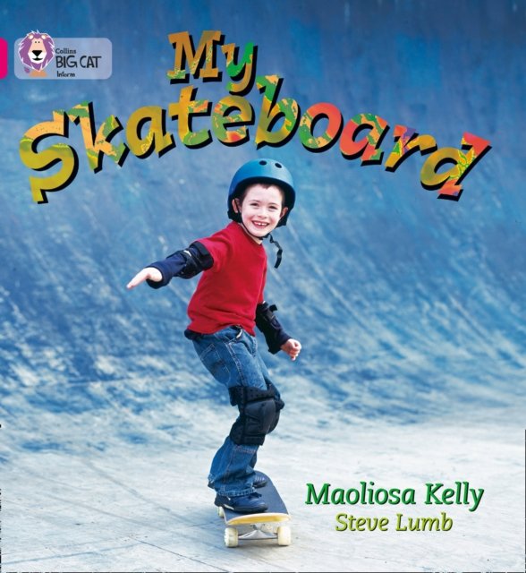 BIG CAT - MY SKATEBOARD