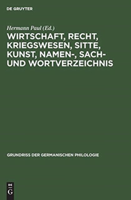 Wirtschaft, Recht, Kriegswesen, Sitte, Kunst, Namen-, Sach- und Wortverzeichnis