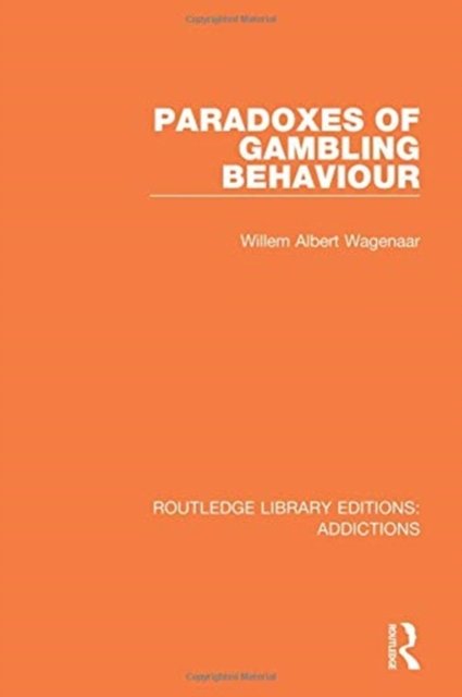 Paradoxes of Gambling Behaviour