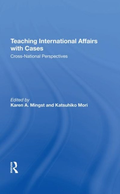 Teaching International Affairs With Cases