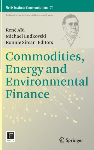 Commodities, Energy and Environmental Finance